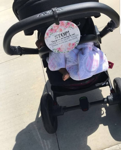 Three Little Tots - Flower No Touching Baby Car Seat and Stroller Tag
