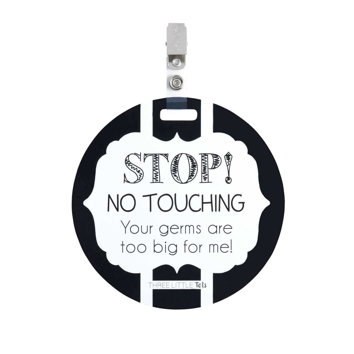 Three Little Tots - Black and White No Touching Baby Car Seat Sign Tag
