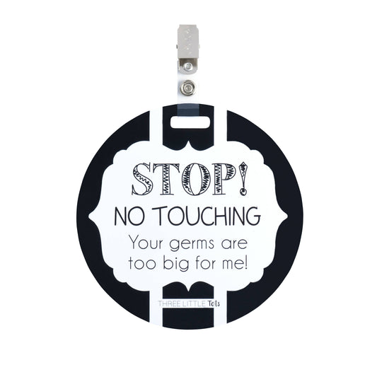 Three Little Tots - Black and White No Touching Baby Car Seat Sign Tag