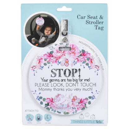 Three Little Tots - Flower No Touching Baby Car Seat and Stroller Tag
