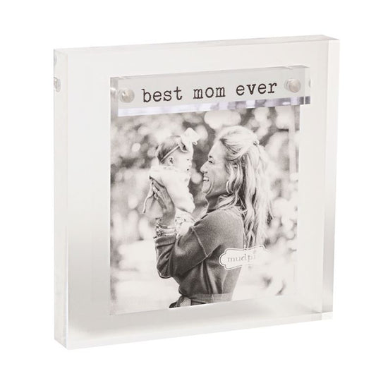 Mudpie Best Mom Ever Mini Acrylic Frame