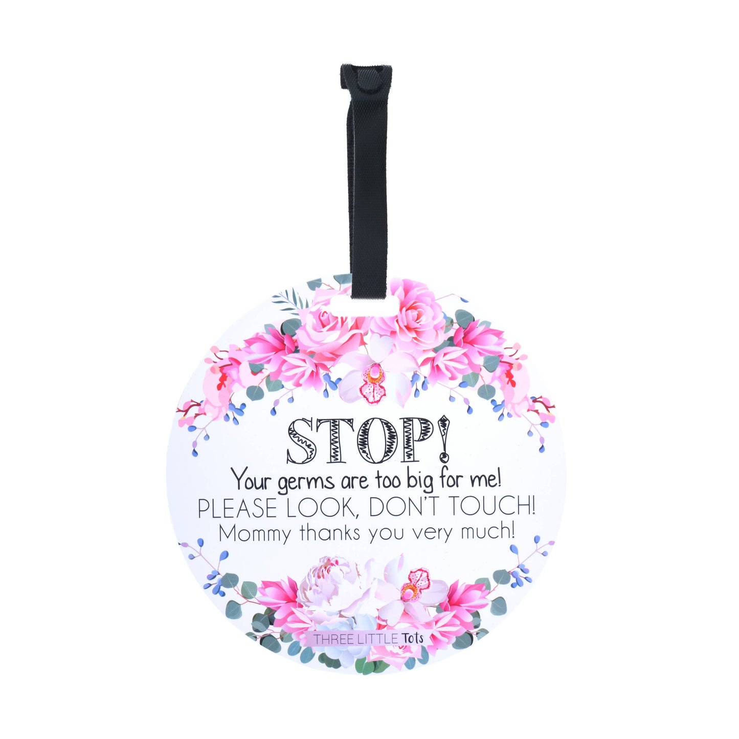 Three Little Tots - Flower No Touching Baby Car Seat and Stroller Tag