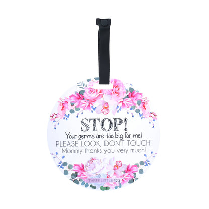 Three Little Tots - Flower No Touching Baby Car Seat and Stroller Tag